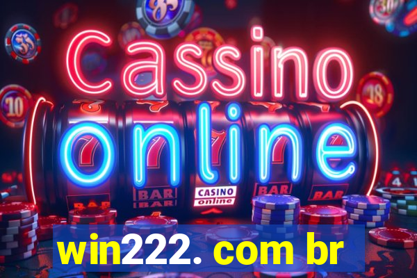 win222. com br